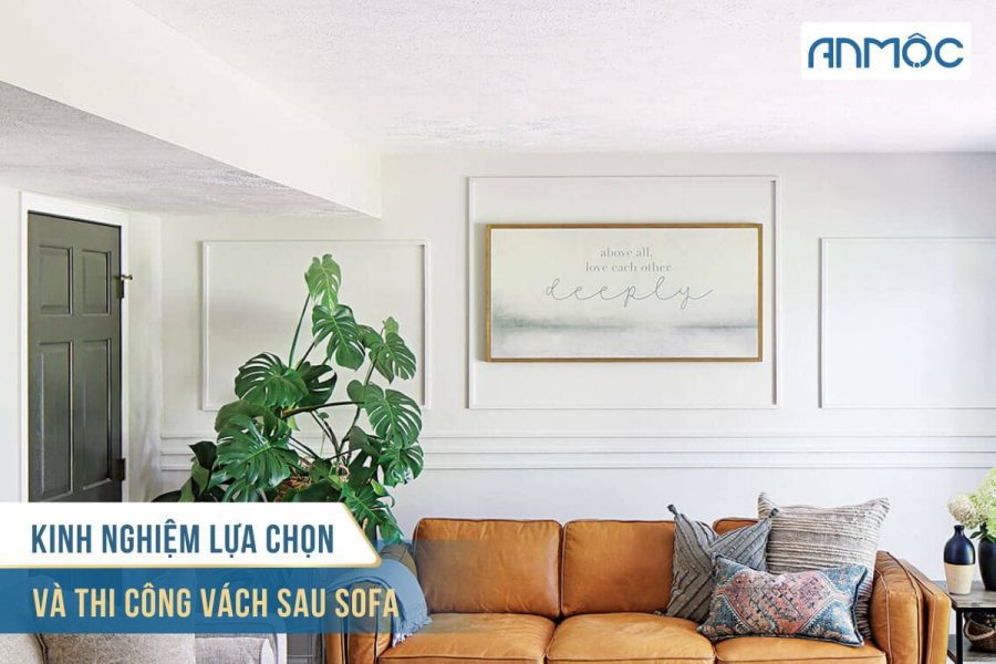 Ý tưởng trang trí vách sau sofa cho phòng khách