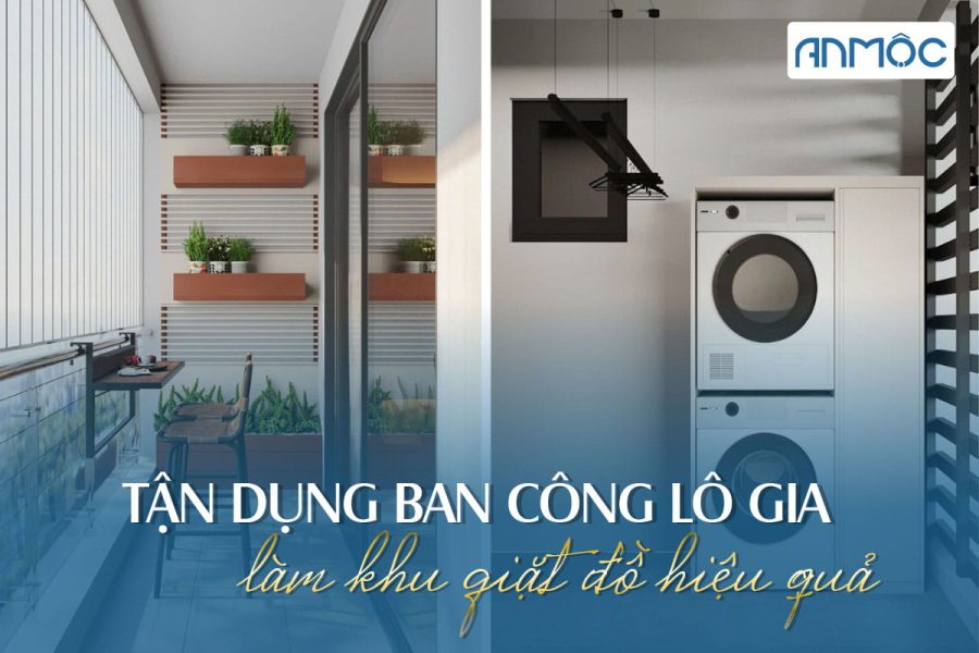 Tận dụng ban công lô gia làm khu giặt đồ hiệu quả