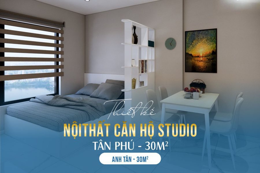 Thiết kế nội thất căn hộ studio Tân Phú 30m2