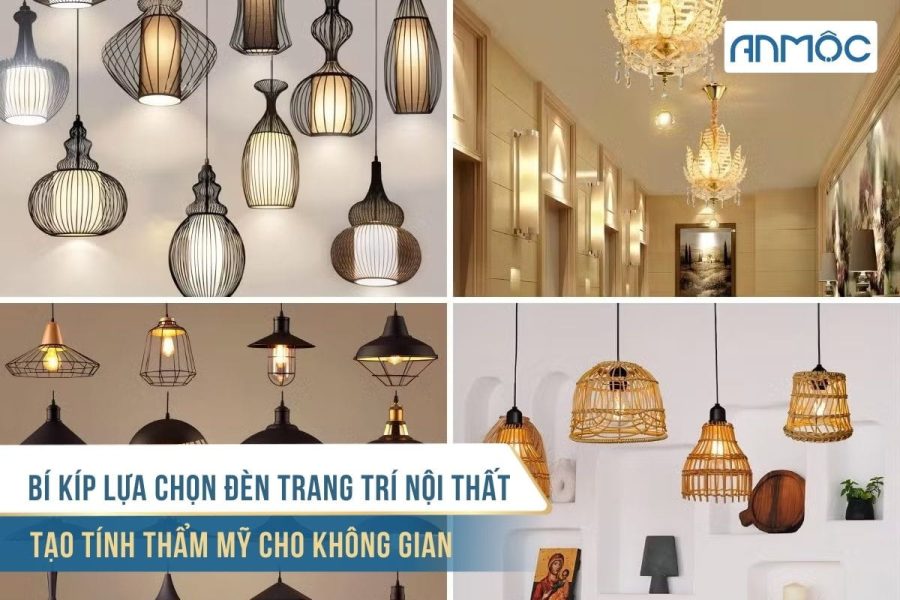 Bí kíp lựa chọn đèn trang trí nội thất tạo tính thẩm mỹ cho không gian