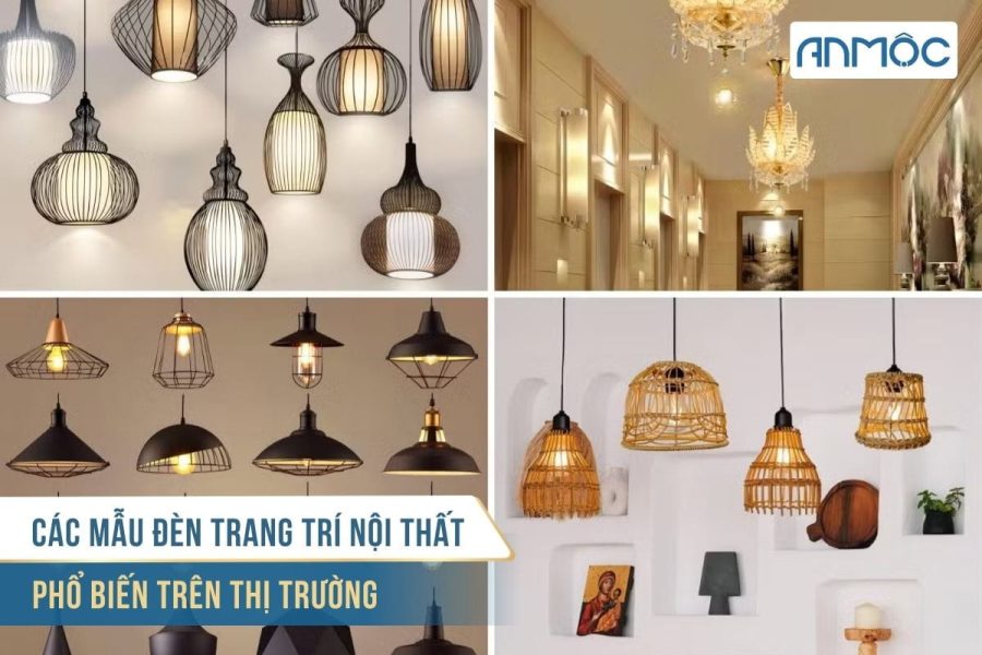 Các mẫu đèn trang trí nội thất phổ biến trên thị trường