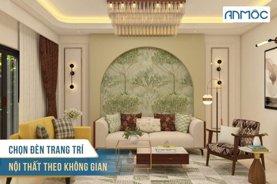 Chọn đèn trang trí nội thất theo không gian