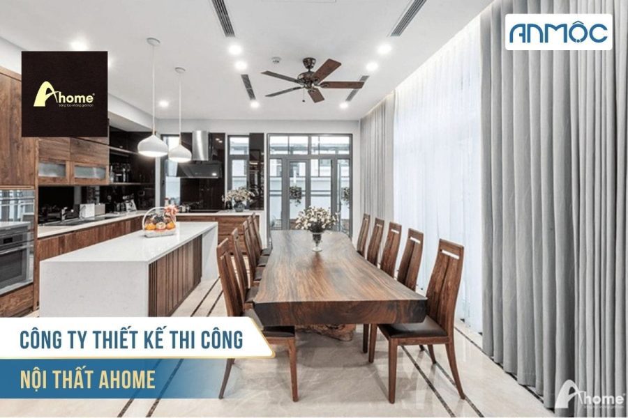 Công ty thiết kế thi công nội thất Ahome