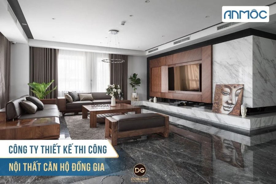 Công ty thiết kế thi công nội thất căn hộ Đồng Gia