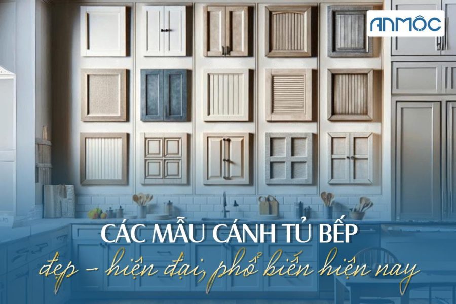 Các mẫu cánh tủ bếp đẹp-hiện đại phổ biến hiện nay