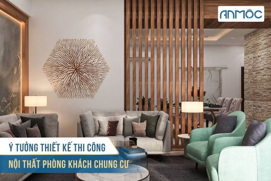 Mẫu thi công nội thất chung cư đẹp hiện đại đón đầu xu hướng