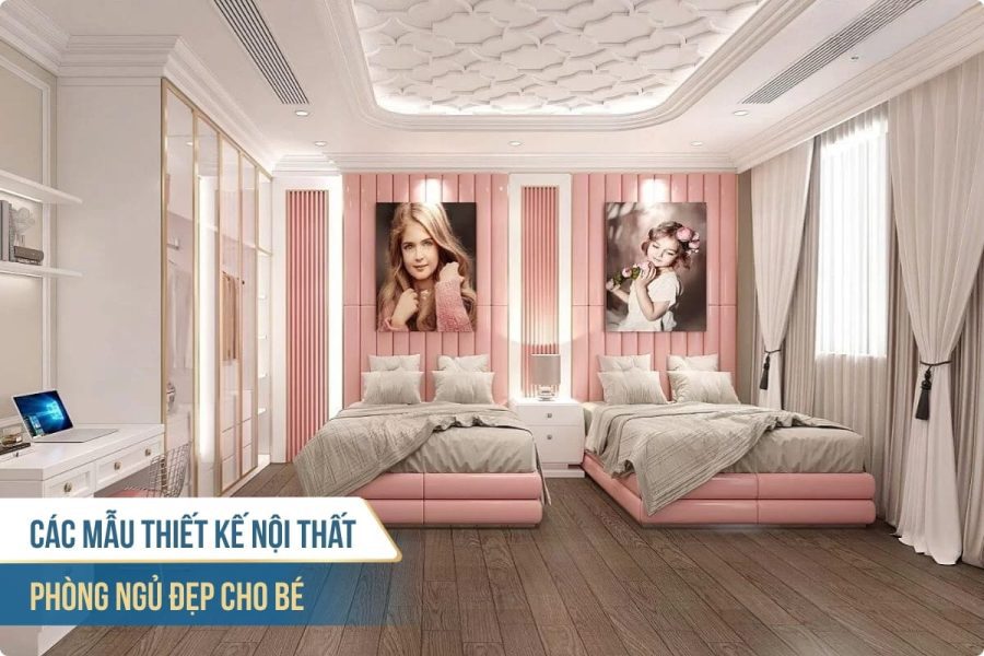 Các mẫu thiết kế nội thất phòng ngủ đẹp cho bé